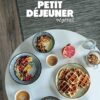 Petit déjeuner végétal: Sans beurre, sans oeuf et sans lactose