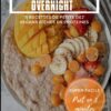 Vegan Protein Overnight: 15 Recettes De Petits Dej' Vegans