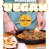 Petits plats vegan avec The Chef Tomy: 30 recettes