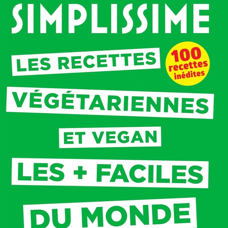 SIMPLISSIME - Recettes végétariennes et vegan