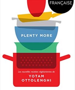 Plenty more: Les nouvelles recettes végétariennes de Yotam Ottolenghi