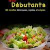 Livre de cuisine végétalienne pour débutants: 180 recettes délicieuses, rapides et simples