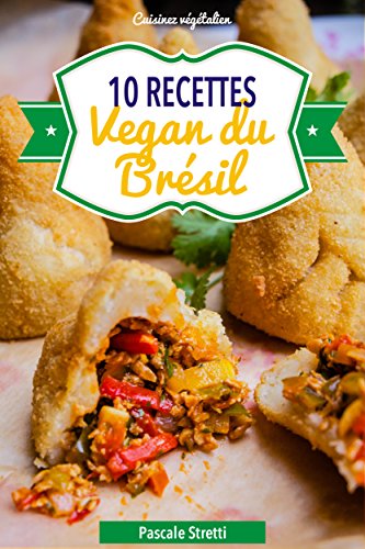 Recettes vegan du Brésil (Cuisinez végétalien t. 7)