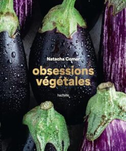Obsessions végétales