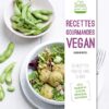 Recettes gourmandes vegan (C'est bon pour moi)