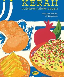 Kerah: Cuisines juives vegan