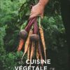 La cuisine végétale de référence