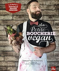 Ma petite boucherie vegan - Edition enrichie