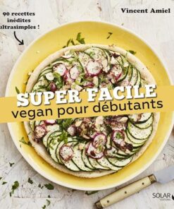 Vegan pour les débutants - super facile