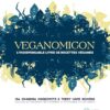 Veganomicon L'indispensable livre de recettes véganes